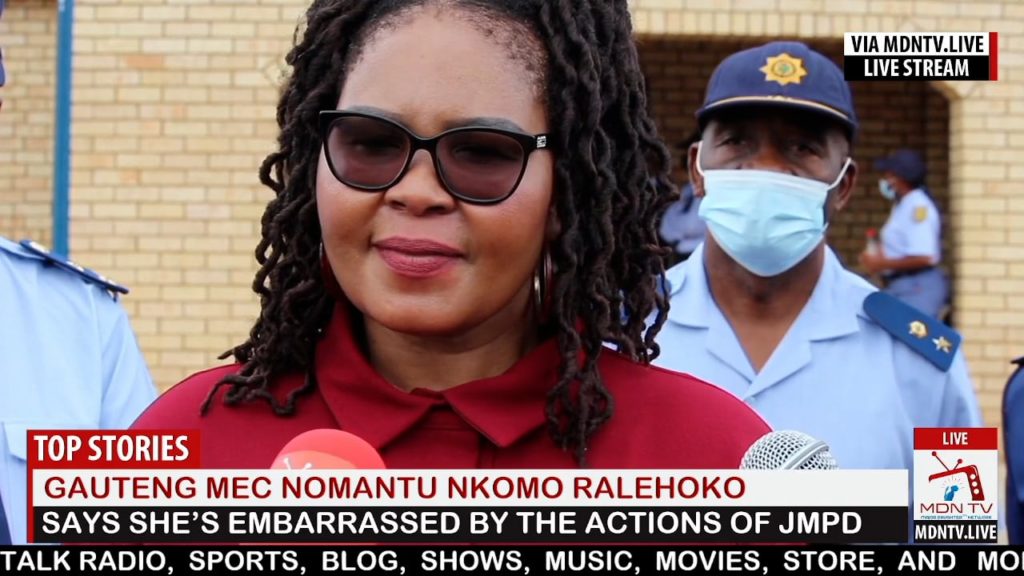 Gauteng MEC Nomantu Nkomo Ralehoko | Says She’s Embarrassed By The Actions Of JMPD #MdnNews