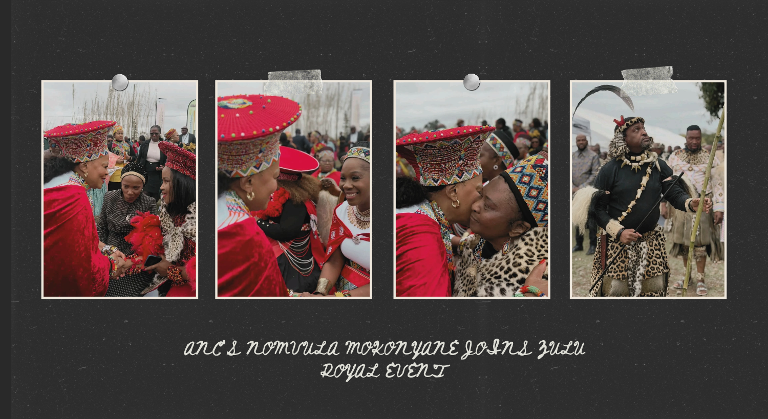 ANC’S NOMVULA MOKONYANE JOINS ZULU ROYAL EVENT