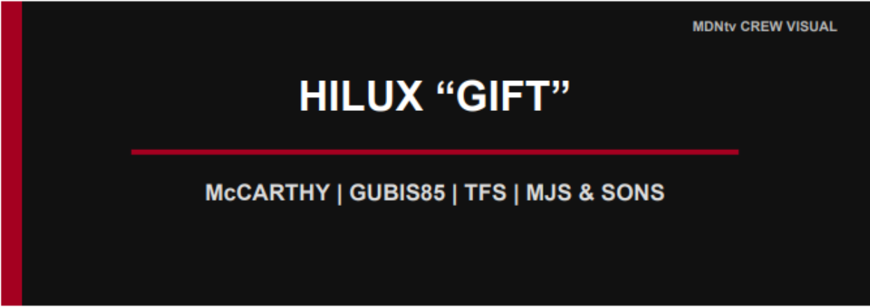 TOYOTA HILUX “GIFT”: JOE “FERRARI” EXPLAINSVEHICLE TRAIL